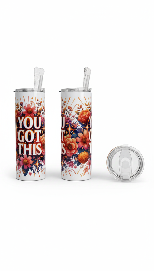 You Got This Tumbler - Three Views White Background